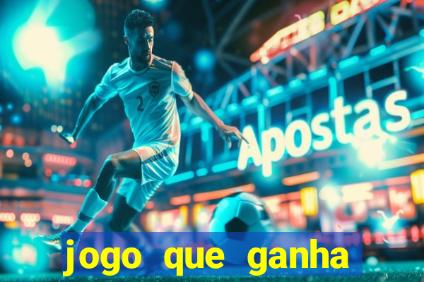 jogo que ganha dinheiro sem depositar